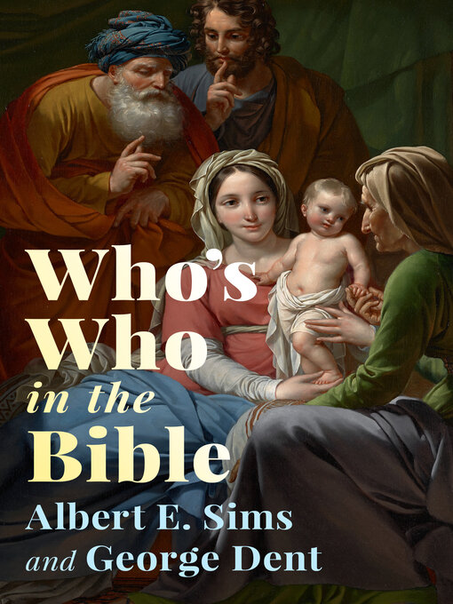 Title details for Who's Who in the Bible by Albert E. Sims - Available